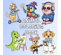 Funny Animals Activity Coloring Book: Easy and Bold 50+ Designs Ft- Owl Teacher, Dinosaur Birthday, Yoga Hamster, Monkey With Camera And More! (Cozy Animals Big Adventures Coloring)