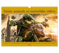 Funny animals as motorbike riders (Wall Calendar 2026 DIN A3 landscape), CALVENDO 12 Month Wall Calendar: A must for all motorbike enthusiasts who want to start the day with a smile