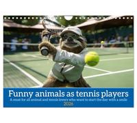 Funny animals as tennis players (Wall Calendar 2026 DIN A4 landscape), CALVENDO 12 Month Wall Calendar: Funny animals in a tennis outfit with cool slogans for tennis lovers