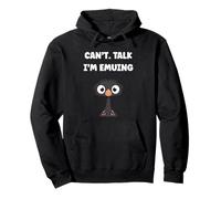 Funny Animals Emus Bird Quote Can't I'm emu Sudadera con Capucha
