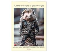 Funny animals in gothic style (Wall Calendar 2026 DIN A3 portrait), CALVENDO 12 Month Wall Calendar: A must for all members of the gothic scene with a sense of humor