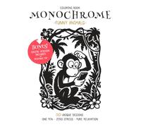 Funny Animals Monochrome Coloring Book: 50 Stress Relief One-Color Designs for Kids