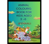 Funny Animals, Numbers & Fairy Tales Coloring Book for Kids Ages 3-6: Cute Animals, Silly Numbers, Magical Fairies, Easy Coloring Pages for Toddlers, Preschoolers & Kindergarten Kids