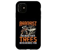 Funny Arborist Climber Gift For Men - Trees Need Heroes Too Carcasa para iPhone 11