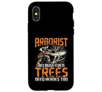 Funny Arborist Climber Gift For Men - Trees Need Heroes Too Carcasa para iPhone X/XS