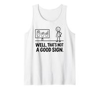 Funny ASL American Sign Language Well That's Not A Good Sign Camiseta sin Mangas