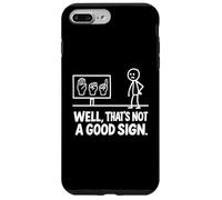 Funny ASL American Sign Language Well That's Not A Good Sign Carcasa para iPhone 7 Plus/8 Plus
