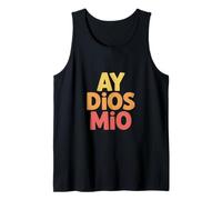 Funny Ay Dios Mio Sarcástico Dicho Español Camiseta sin Mangas