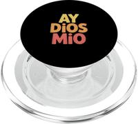 Funny Ay Dios Mio Sarcástico Dicho Español PopSockets PopGrip para MagSafe