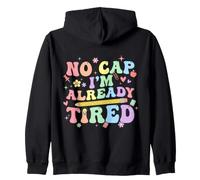 Funny Back To School No Cap Ya Cansado Sudadera con Capucha