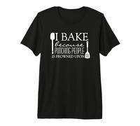Funny Baker Bake Porque Golpear a la Gente está Mal Visto Camiseta Premium