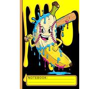 Funny Banana Baseball Notebook: Cartoon Fruit Player Journal for Boys, Girls, Coaches, and Team Fans