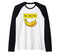 Funny Banana Chemical Periodic Table of Elements Ba Na NA Camiseta Manga Raglan
