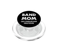 Funny Band Mom Like A Normal Mother Only Cooler Momma Mum PopSockets PopGrip para MagSafe