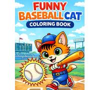 Funny Baseball Cat Coloring Book: for Kids, Cute and Silly Sports Cats Playing Baseball, Easy Coloring Pages for Boys and Girls