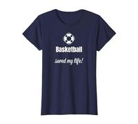 Funny Basketball Saved My Life Basketball Lover Ball Player Camiseta, Mujer, Azul Marino, XXL