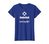 Funny Basketball Saved My Life Basketball Lover Ball Player Camiseta, Mujer, Azul Real, XXL