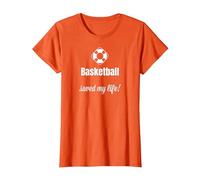 Funny Basketball Saved My Life Basketball Lover Ball Player Camiseta, Mujer, Naranja, L