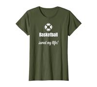 Funny Basketball Saved My Life Basketball Lover Ball Player Camiseta, Mujer, Verde Oliva, XXL