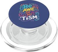 Funny BE IN AWE with MY TISM Impresionante Apoyo para Profesores de Autismo PopSockets PopGrip para MagSafe