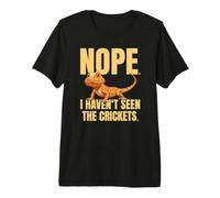 Funny Bearded Dragon Meme Nope I Haven't Seen The Crickets Camiseta Premium