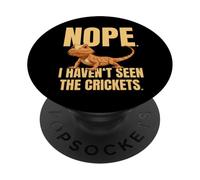 Funny Bearded Dragon Meme Nope I Haven't Seen The Crickets PopSockets PopGrip Adhesivo