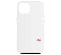 Funny Because I Said So | papá papá | Día del Padre Carcasa para iPhone 13