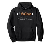 Funny Because It's True - Broma de programador Sudadera con Capucha