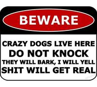 Funny Beware Crazy Dogs Live Here Do Not Knock They Will Bark - Letrero de metal, 30,5 x 20,3 cm
