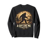 Funny Bigfoot A Guy Like Me Is Hard To Find Sasquatch Sudadera