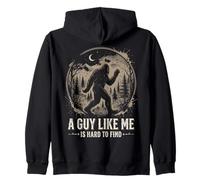Funny Bigfoot A Guy Like Me Is Hard To Find Sasquatch Sudadera con Capucha