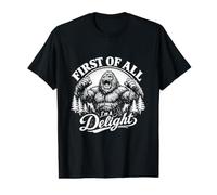 Funny Bigfoot First of All I'm A Delight Sasquatch Holiday Camiseta gráfica económica