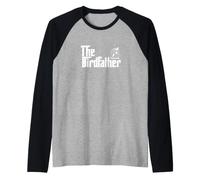 Funny Bird Owner Gift The Birdfather Camiseta Manga Raglan