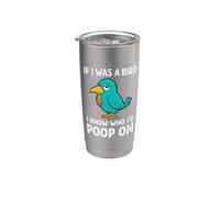 Funny Birds Graphic, If I was a bird I-know who I'd poop on Vaso térmico de acero inoxidable de doble pared