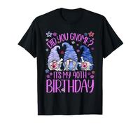 Funny Birthday Gnomes Did You GNOME Its My 40th Birthday Camiseta