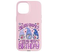 Funny Birthday Gnomes Did You GNOME Its My 40th Birthday Carcasa para iPhone 15