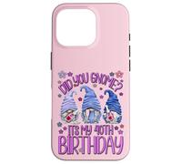 Funny Birthday Gnomes Did You GNOME Its My 40th Birthday Carcasa para iPhone 16 Pro