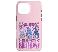 Funny Birthday Gnomes Did You GNOME Its My 40th Birthday Carcasa para iPhone 16 Pro MAX