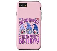 Funny Birthday Gnomes Did You GNOME Its My 40th Birthday Carcasa para iPhone SE (2020) / 7/8
