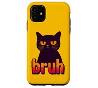 Funny Black Cat Bruh Quotes Illustration Graphic Designs Carcasa para iPhone 11