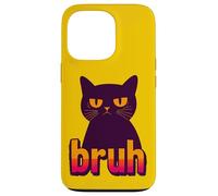 Funny Black Cat Bruh Quotes Illustration Graphic Designs Carcasa para iPhone 13 Pro