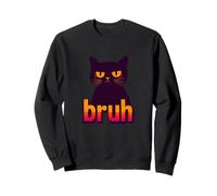 Funny Black Cat Bruh Quotes Illustration Graphic Designs Sudadera