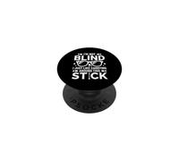 Funny Blind Quote Simple Humor White Cane I'm Not Blind PopSockets PopGrip Adhesivo