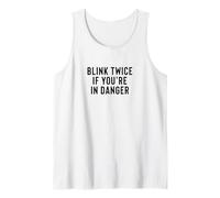 Funny Blink Twice If You'Re In Danger Joke Camiseta sin Mangas