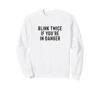 Funny Blink Twice If You'Re In Danger Joke Sudadera