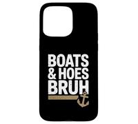 Funny Boats And Hoes Bruh Funny Boat Party Boat 4th Of July Carcasa para iPhone 15 Pro Max
