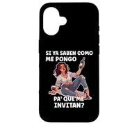 Funny Borracha Parties Design - Si Ya Saben como Me Pongo Carcasa para iPhone 16