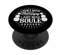 Funny Boule diciendo que solo necesito boule, no terapia PopSockets PopGrip Adhesivo