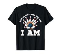 Funny Bowling ¿Quién te Crees Que Eres? Soy un clásico de Bolos Camiseta