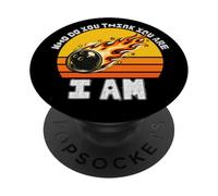 Funny Bowling ¿Quién te Crees Que Eres? Soy un clásico de Bolos PopSockets PopGrip Adhesivo